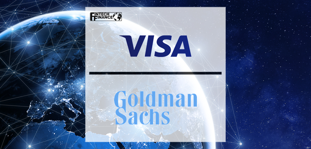 Visa e Goldman Sachs se unem para modernizar a movimentação de dinheiro no mundo 