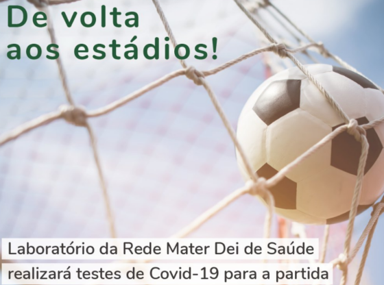 Libertadores da América com segurança: laboratórios da Rede Mater Dei realizarão testes de Covid-19 para a partida entre Atlético-MG e Palmeiras