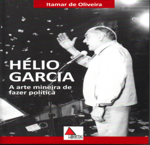 Hélio Garcia: O último personagem dos anos dourados da política