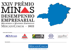 XXIV Prêmio Minas – Desempenho Empresarial – Melhores e Maiores Empresas de Minas Gerais – MercadoComum – 2022