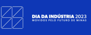 Dia da Indústria é celebrado em Minas Gerais pela FIEMG