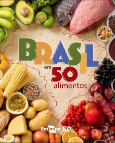 Embrapa oferece download de livro sobre 50 alimentos produzidos no Brasil